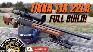 Tikka T1X MTR 22LR  Full Build WOOX Stock Timney Trigger Athlon Optics [upl. by Alonso]