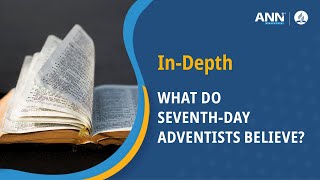 Seventhday Adventists What do Adventists Believe and Why [upl. by Eisus]