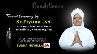 Funeral Ceremony Of SrFIYONA CSN  05082021  0400 pm  StMarys Provincial HouseRamalloor [upl. by Nomor]