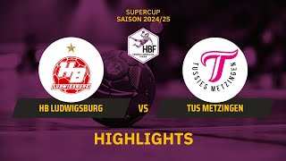 HBFSupercup 2024 HB Ludwigsburg vs TuS Metzingen  Highlights  SDTV Handball [upl. by Arquit]