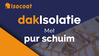 Dakisolatie met pur schuim  Isocoat Isolatie [upl. by Nylear634]