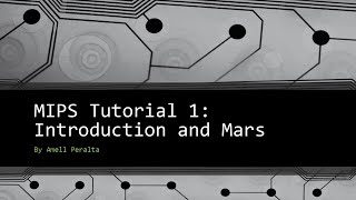 MIPS Tutorial 1 Intro and Mars [upl. by Drus]