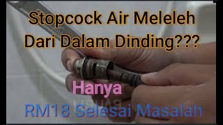 DIY Cara Hack Baiki Stopcock Bocor [upl. by Eryn527]