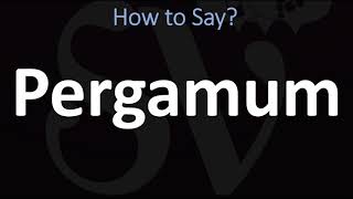 How to Pronounce Pergamum CORRECTLY [upl. by Amabel]