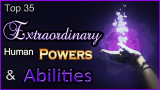 Top 35 Extraordinary Human Powers amp Abilities [upl. by Landsman]