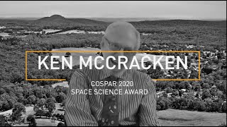 COSPAR 2020 Awards  Space Science Award  Ken McCracken [upl. by Swart452]