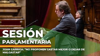 Joan Garriga “No proponen gastar mejor o dejar de malgastar” [upl. by Carleen]