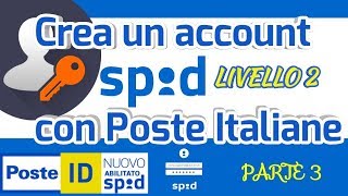 Come creare un account SPID Livello 2 Parte III [upl. by Chaddy]