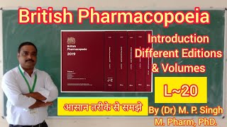 British Pharmacopoeia  BP  Introduction  Different Editions  Contents  Pharmaceutics  L20 [upl. by Raynell]