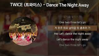 TWICE 트와이스  Dance The Night Away 가사Lyrics [upl. by Anaira763]