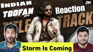 Indian Reaction on Toofan Title Track  Shakib Khan  Naved Parvez Arif Rahman Joy Tahsan Shuvo [upl. by Ardnola495]