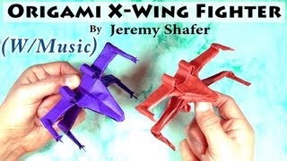 Fold an XWing Fighter by Jeremy Shafer [upl. by Jocelyn]