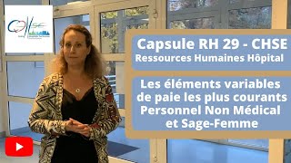 Capsule RH 29 CHSE  Primes et indemnités les plus courantes à lhôpital PNMSF [upl. by Lema]