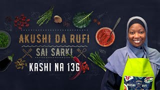 Akushi Da Rufi  Kashi Na 136  Side Basmati Rice amp Green Beans  AREWA24 [upl. by Esidnak780]