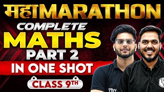 Complete CBSE Class 9th 𝐌𝐀𝐓𝐇𝐒 Part2  Full Syllabus in One Shot  Maha Marathon [upl. by Regor]