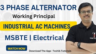 Three Phase Alternator Working  Industrial AC machine  MSBTE  Toshib Tutorials [upl. by Inman]