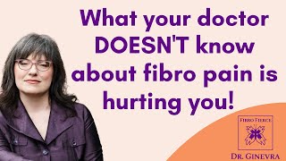 What your doctor DOESNT know about fibromyalgia pain is hurting you [upl. by Swayder]