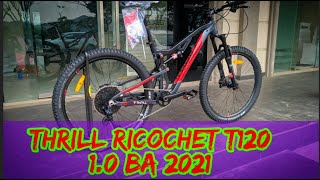 SPEC TERBARU THRILL RICOCHET T120 10 2021 BA SERIES [upl. by Ennaxxor]