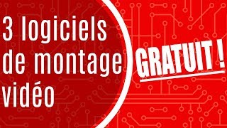 TOP LOGICIELS GRATUITS 2  Logiciels de MONTAGE VIDÉO en français pour DÉBUTER [upl. by Letram277]