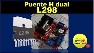 Puente H Dual L298 Driver Puente H ¿Cómo funciona [upl. by Wylma]