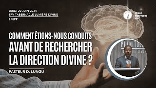 240620 EPEPP  COMMENT ETIONSNOUS CONDUITS AVANT DE RECHERCHER LA DIRECTION DIVINE   Pst D LUNGU [upl. by Allianora569]