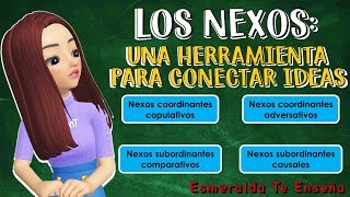 📚Los Nexos Coordinantes y Subordinantes Sus Tipos y Ejemplos Sencillos✅ [upl. by Nabal]