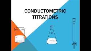 Conductometric Titrations [upl. by Amyas]