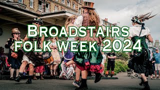 Broadstairs Folk Week 2024 [upl. by Nal655]