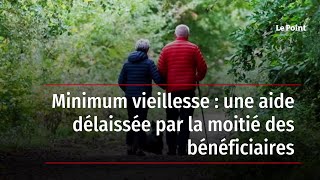 Minimum vieillesse  une aide délaissée par la moitié des bénéficiaires [upl. by Ahsener]