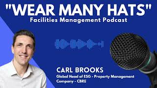 E055  Carl Brooks Global Head of ESG  CBRE [upl. by Tacy]