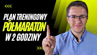 Półmaraton w 2 godziny  Plan Treningowy [upl. by Aniat905]