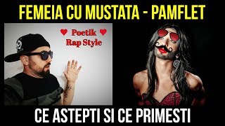 Femeia cu Mustata  Pamflet Rap [upl. by Acenahs775]