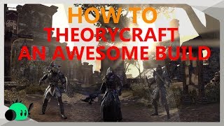 How to Theorycraft an AWESOME Build in ESO [upl. by Yadrahs]