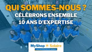 Découvrez MyShopSolaire  10 ans dexpertise en énergie solaire [upl. by Drapehs497]