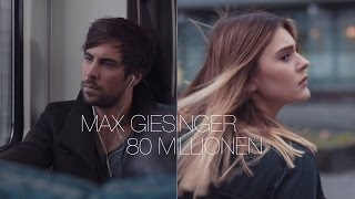 Max Giesinger  80 Millionen Offizielles Video [upl. by Zinn]