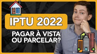 IPTU 2022 Pagar à vista ou parcelar [upl. by Pinto]