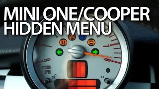 How to enter hidden menu in Mini R56 One  Mini Cooper MK2  Mini Hatch [upl. by Gairc]