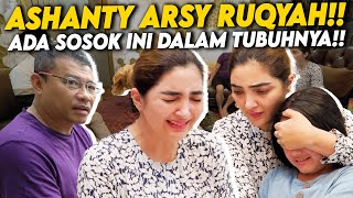 GAK BISA TIDUR AKHIRNYA ASHANTY RUQYAH DAN TERNYATA ADA INI DALAM TUBUHNYA [upl. by Ives]