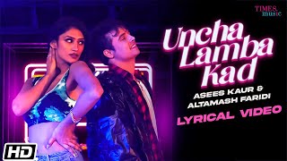 Uncha Lamba Kad  Lyrical Video  Asees Kaur  Altamash Faridi Rashmi V  Latest Punjabi Songs 2022 [upl. by Naitsirk]