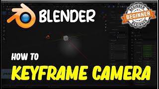 Blender How To Keyframe Camera [upl. by Lorollas]