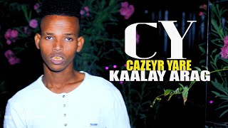 CAZEYR YARE  KAALAY ARAG  OFFICIAL MUSIC VIDEO 2021 [upl. by Bev491]