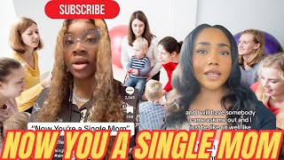 Now You A Single Mom Song Hilarious TikToks [upl. by Yeslek]