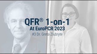 Medis QFR® 1on1 at the EuroPCR 2023 3 Dr Greta Ziubryte [upl. by Kirstyn]