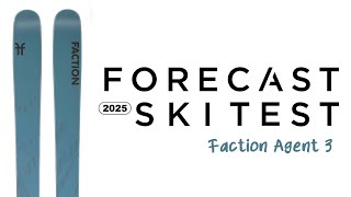 2025 Faction Agent 3 Review  Forecast Ski Test [upl. by Ahsien647]