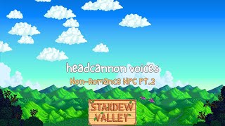 Stardew Valley Headcannon Voices NonRomance NPC PT2 stardewvalley [upl. by Balough]