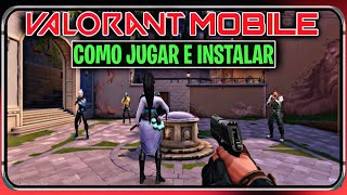 YA SALIO VALORANT MOBILE  COMO DESCARGAR INSTALAR Y JUGAR SIN PROBLEMAS [upl. by Beatty579]