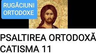 CATISMA 11 INTEGRALĂ  PSALTIREA ORTODOXĂ [upl. by Turrell722]