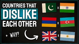 Countries That Hate Each Other 2022 [upl. by Natelson]