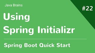 Spring Boot Quick Start 22  Using Spring Initializr [upl. by Adroj]