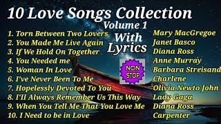 10 LOVE SONGS COLLECTION VOLUME 1 WITH LYRICS [upl. by Llorrac90]